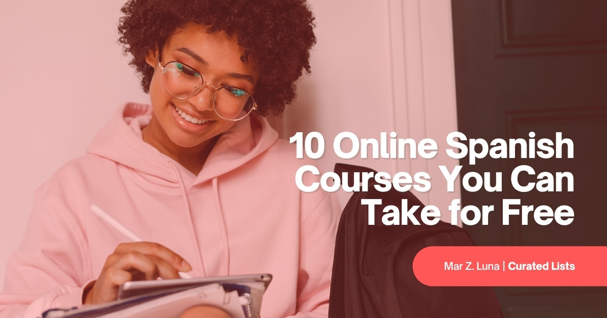 10 Online Spanish Courses You Can Take for Free