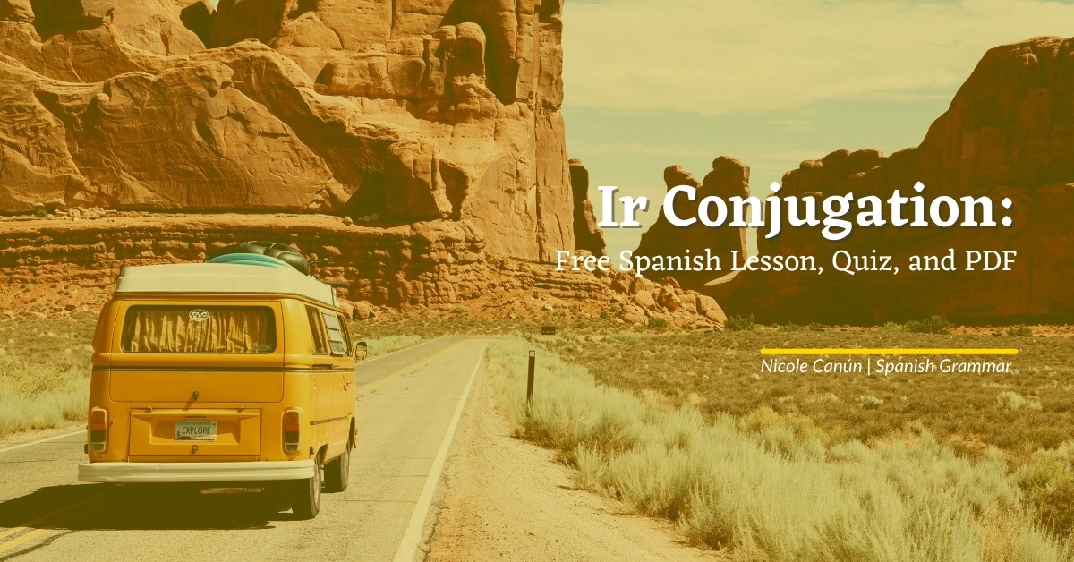 Ir Conjugation Free Spanish Lesson Quiz And PDF