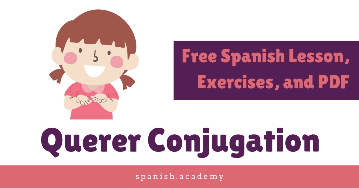 querer-conjugation-free-spanish-lesson-exercises-and-pdf