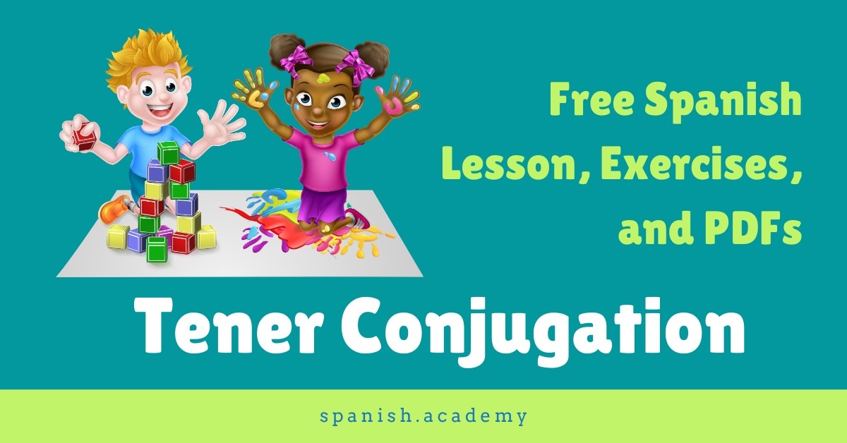 tener-conjugation-free-spanish-lesson-exercises-and-pdf