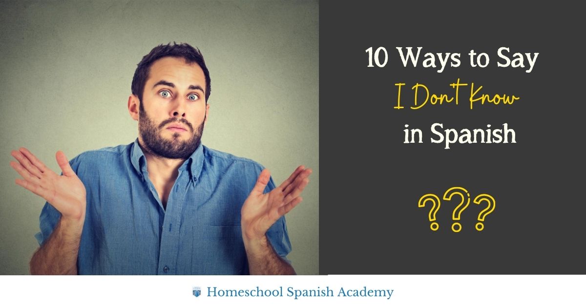10 Ways Say I Dont Know in Spanish