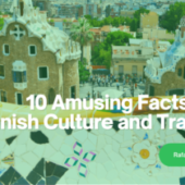 10 Amusing Facts About Spanish Culture and Traditions