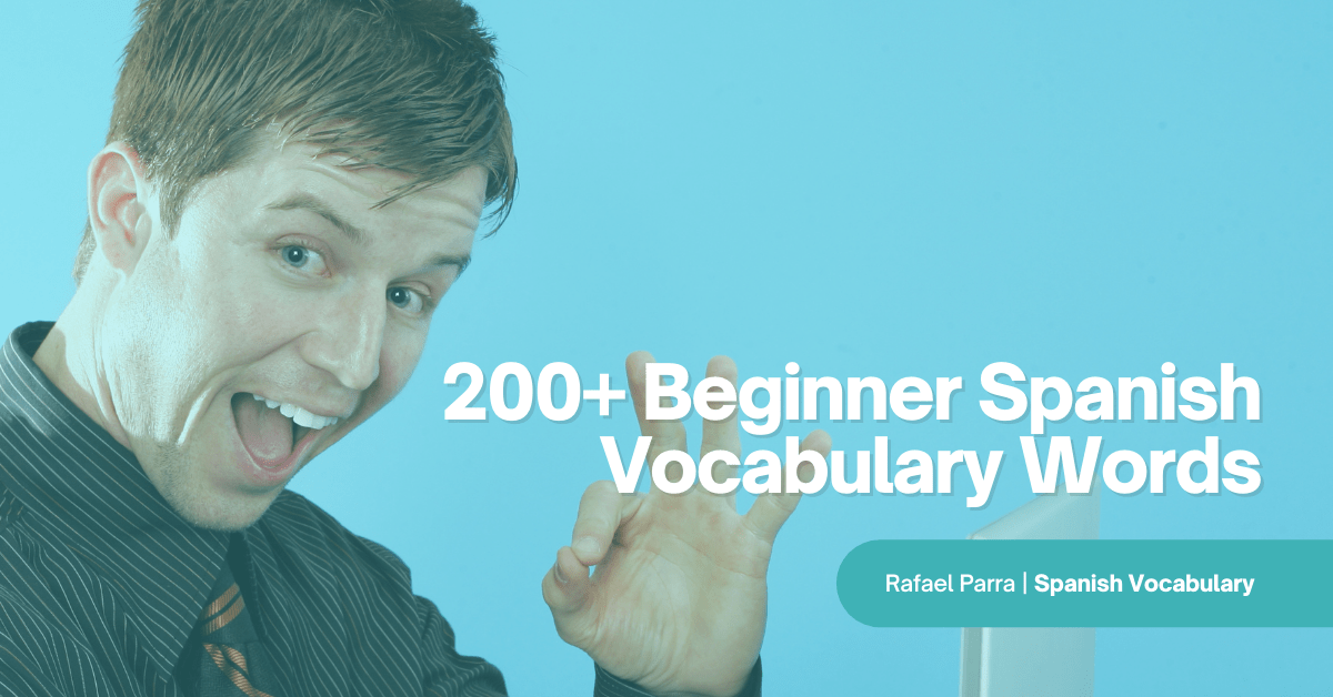 200+ Beginner Spanish Vocabulary Words PDF: Learn Spanish Fast!