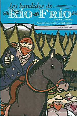 mexican novel Los bandidos del rio frio