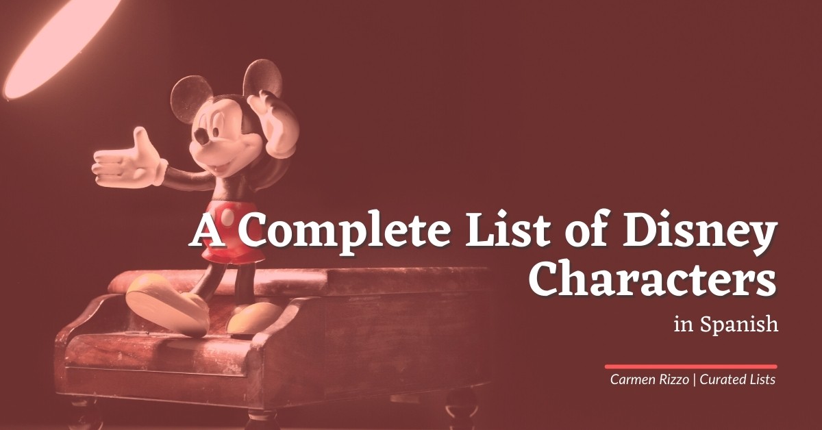 A Complete List of Disney Characters in Spanish