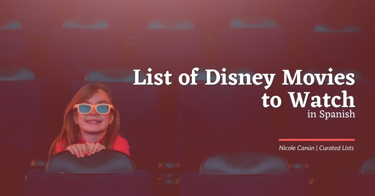 List of Disney Movies to Watch in Spanish