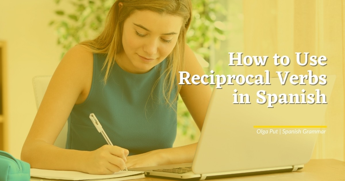 how-to-use-reciprocal-verbs-in-spanish