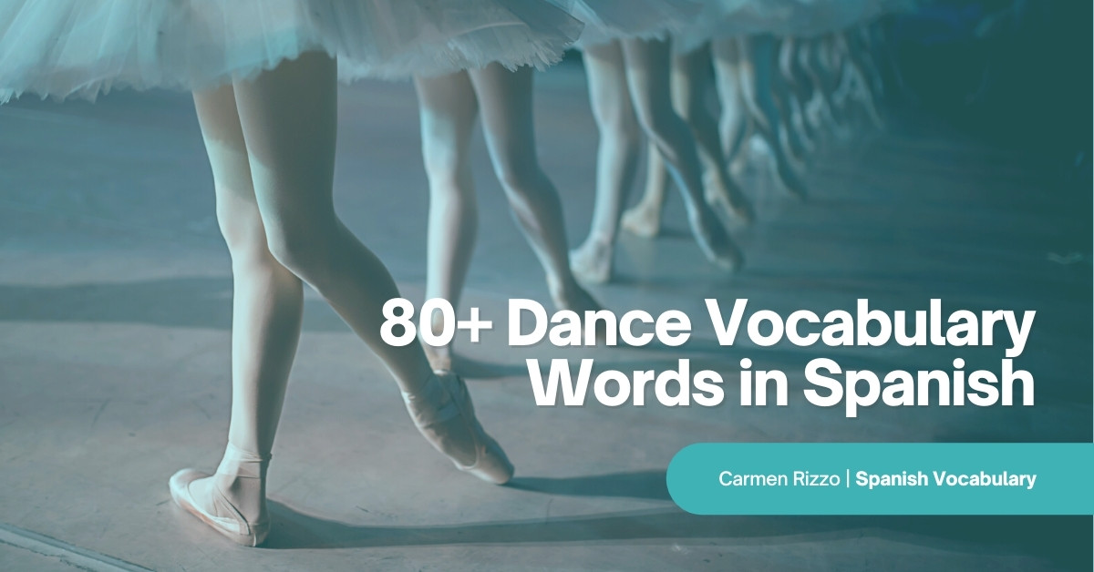 80+ Dance Vocabulary Words in Spanish