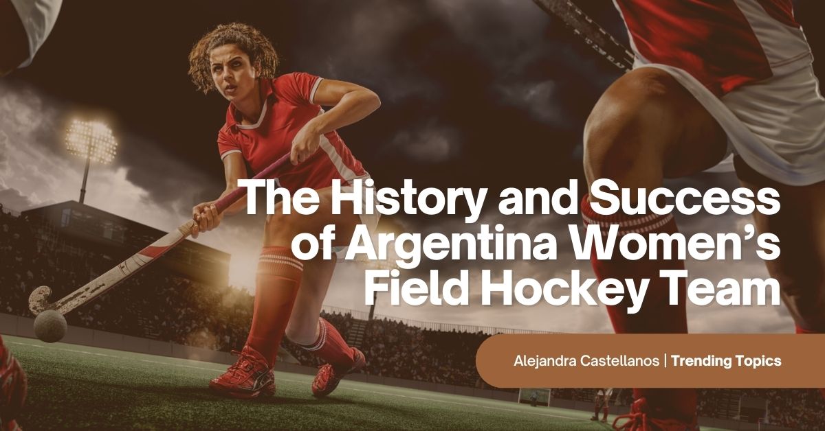 World's best female field hockey player, Argentine flag bearer at