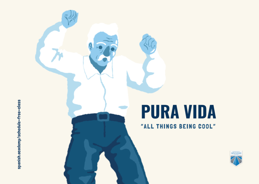 Pura Vida is one of many cool Spanish phrases