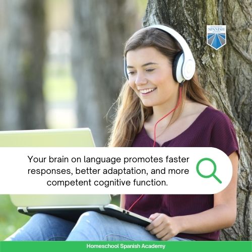 Your brain on language promotes faster responses, better adaptation, and more competent cognitive function. 