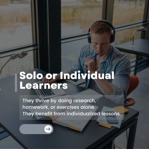 Solo or individual learners
