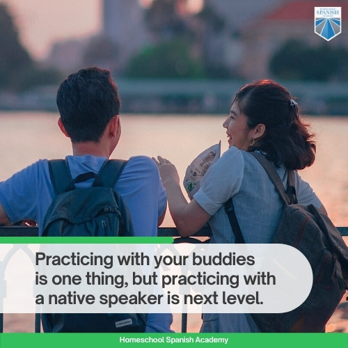 Practicing with your buddies is one thing, but practicing with a native speaker is next level. 