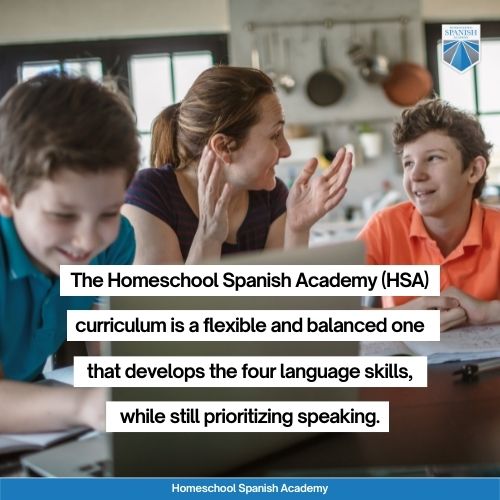 The Homeschool Spanish Academy (HSA) curriculum is a flexible and balanced.
