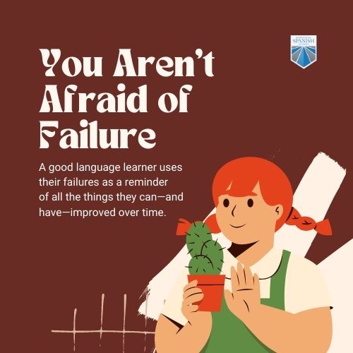 A good language learner isn't afraid of failure