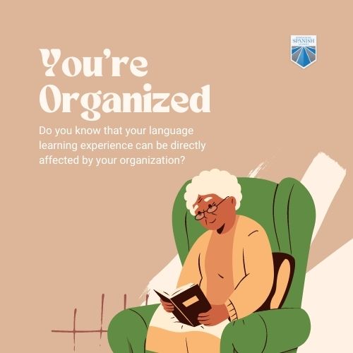 You're organized