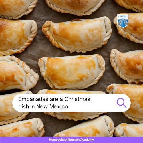 Empanadas are a Christmas dish in New Mexico.