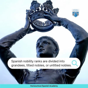 Grandee Royal Titles and Honors of the Aristocracy in Spanish