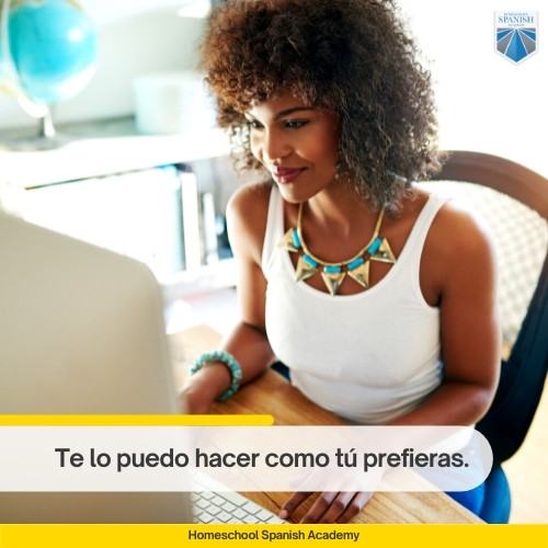 how to use como in Spanish example image: Te lo puedo hacer como tú prefieras