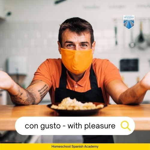 image example: Con gusto -  with pleasure