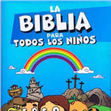 La Biblia para Todos los Niños