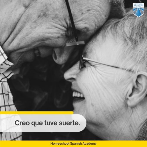 Creo que tuve suerte.
