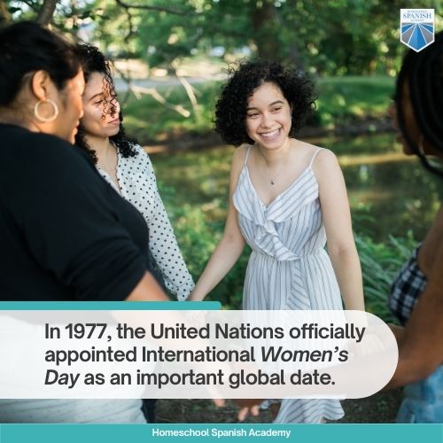 In 1977, the United Nations officially appointed International Women’s Day as an important global date. 