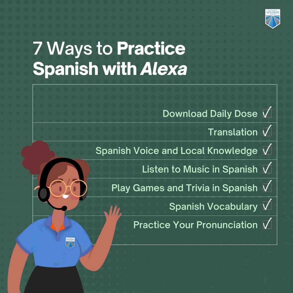 7 Ways to Practice Spanish with Alexa infographic
