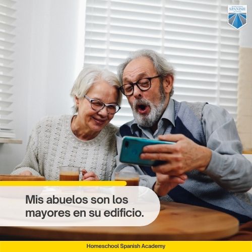 Mis abuelos son los mayores en su edificio.
