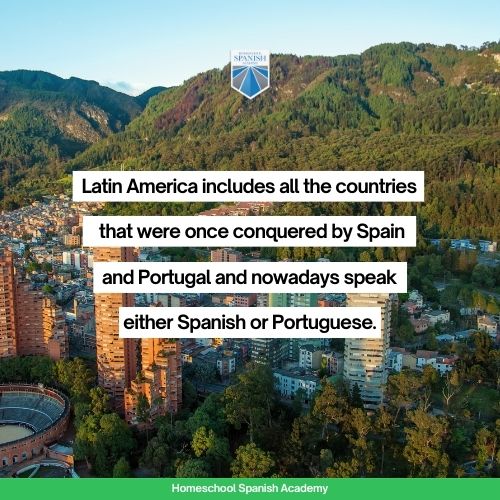 Latin America includes all the countries that were once conquered by Spain and Portugal and nowadays speak either Spanish or Portuguese. 