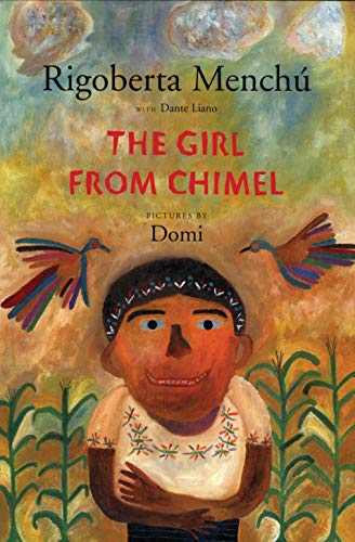The Girl From Chimel by Rigoberta Menchú