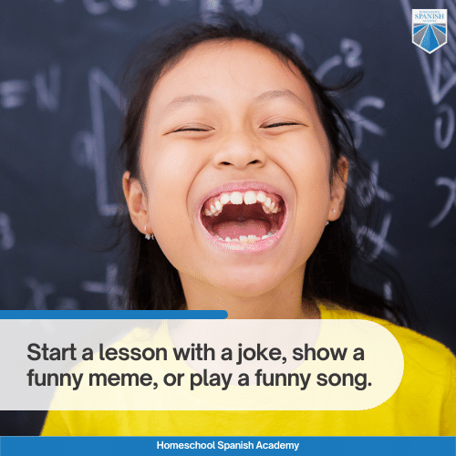 Teachers with a good sense of humor are often more effective. Start a lesson with a joke, show a funny meme, or put a funny song on.