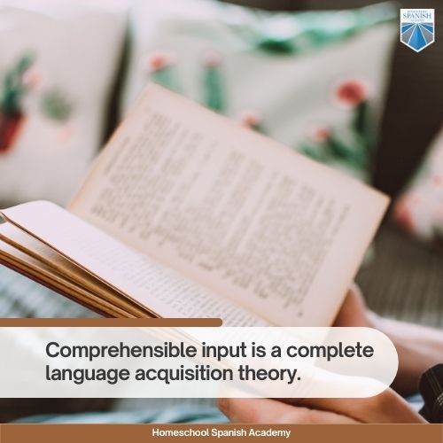 comprehensible input definition and meaning: it is a complete language acquisition theory