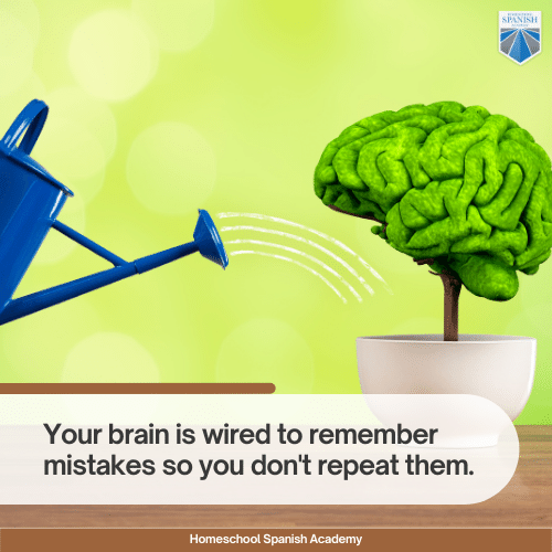 It's essential to make mistakes! Your brain is wired to remember mistakes so as to not repeat them. 