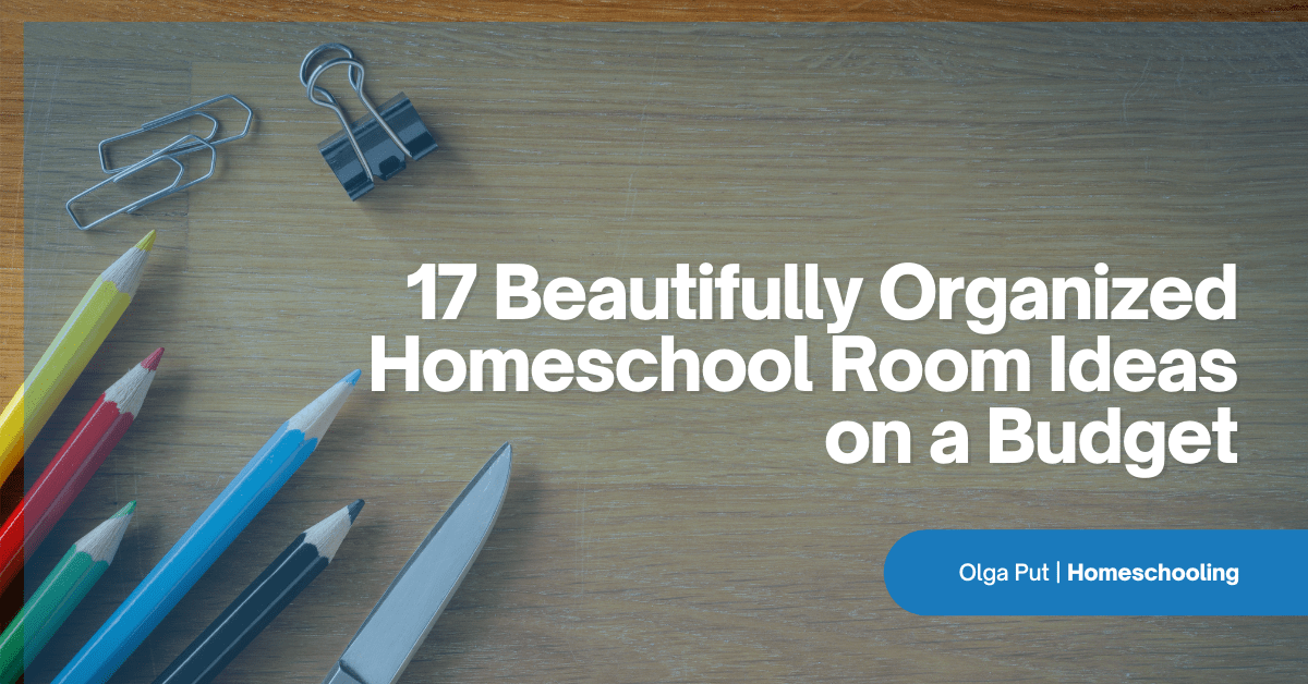 50+ Homeschool Room Organization Ideas