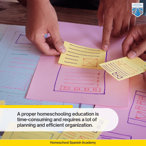 A proper homeschooling education is time-consuming and requires a lot of planning and an efficient organization at home