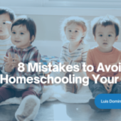 8 Mistakes to Avoid When Homeschooling Your Toddler