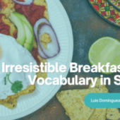 Irresistible Breakfast Food Vocabulary in Spanish