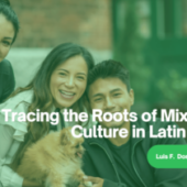 Mestizo Identity: The Roots of Mixed-Race Culture in Latin America