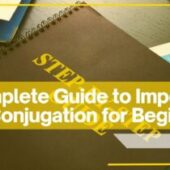 A Complete Guide to Imperfect Conjugation for Beginners