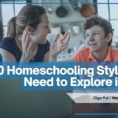 10 Homeschooling Styles You Need to Explore in 2023