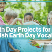 Earth Day Projects for Kids + Spanish Earth Day Vocabulary