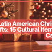 Latin American Christmas Gifts: 15 Cultural Items You Can Buy (and How to Order Them in Spanish)