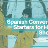 Spanish Conversation Starters for Holiday Shopping With a Friend or Partner