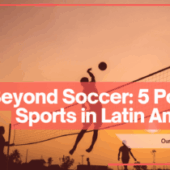 Beyond Soccer: 5 Popular Sports in Latin America Your Child Has Probably Never Studied—in Spanish