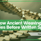From Threads to Identity: How Ancient Weavings Told Stories Before Written Spanish