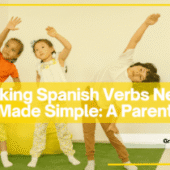 Making Spanish Verbs Negative Made Simple: A Parent Guide