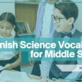 Spanish Science Vocabulary for Middle School