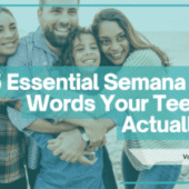 25 Essential Semana Santa Words Your Teen Can Actually Use in Real Conversations