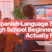 5 Spanish-Language Shows High School Beginners Can Actually Follow (Even From Day One)